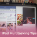 iPad Multitasking Tips Cover