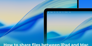 How to share files between iPad and Mac the full guide