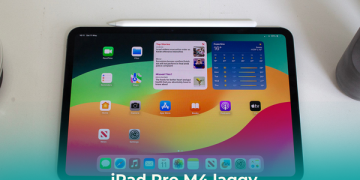 How to fix iPad Pro M4 laggy