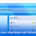 How to sync iPad Notes with Windows PC
