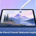 Apple Pencil hover features