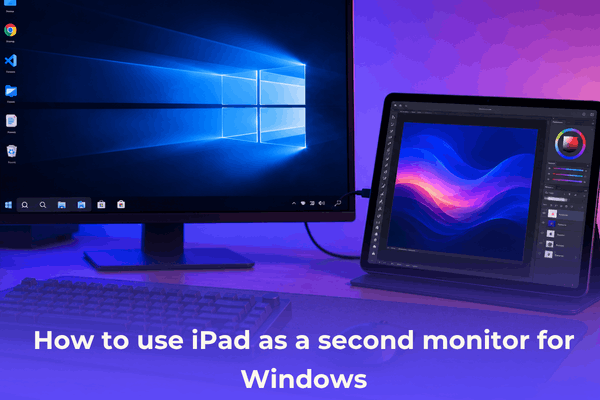 how to use iPad as a second monitor for Windows without lag