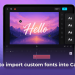 how to import custom fonts into CapCut on iPad