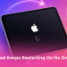 iPad keeps restarting on its own
