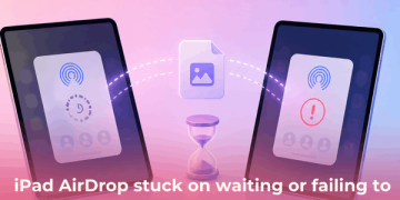 Fix iPad AirDrop stuck on waiting or failing to transfer
