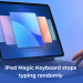 iPad Magic Keyboard not typing when switching apps